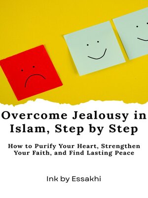 cover image of Overcome Jealousy in Islam, Step by Step